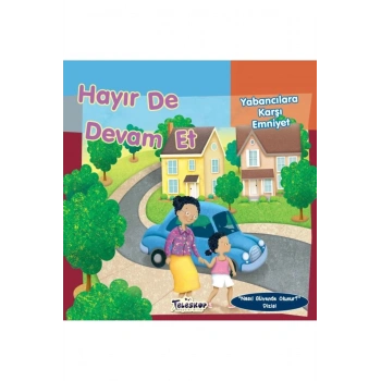Hayır De Devam Et - Yabancılara Karşı Emniyet - Nasıl Güvende Olunur