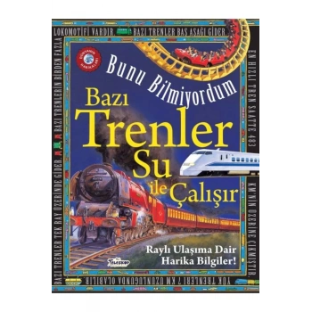 Bazı Trenler Su İle Çalışır - Bunu Bilmiyordum - Raylı Ulaşıma Dair Harika Bilgiler!