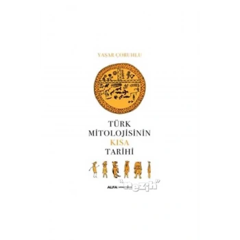 Türk Mitolojisinin Kısa Tarihi