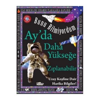 Ayda Daha Yükseğe Zıplanabilir - Bunu Bilmiyordum - Uzay Keşfine Dair Harika Bilgiler!