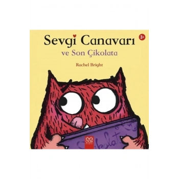 Sevgi Canavarı Son Çikolata