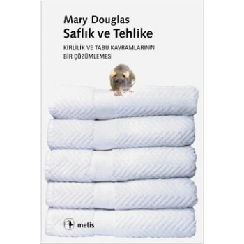 Saflık ve Tehlike