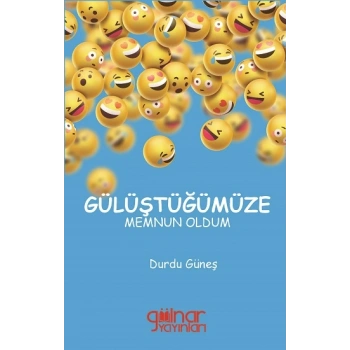 Gülüştüğümüze Memnun Oldum