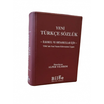 Yeni Türkçe Sözlük - İlkokul ve Ortaokullar İçin - TDK’nin Yeni Yazım Kılavuzuna Uygun
