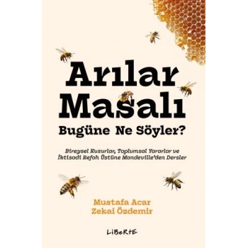 Arılar Masalı Bugüne Ne Söyler?
