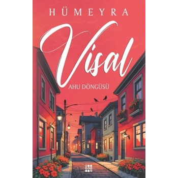 Visal - Ahu Döngüsü