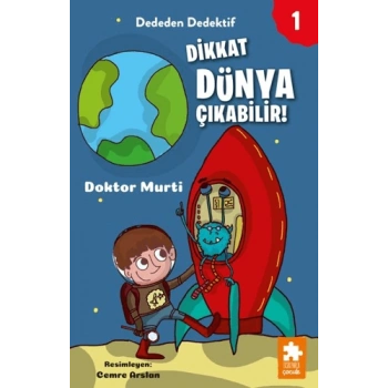Dededen Dedektif 1 - Dikkat Dünya Çıkabilir!