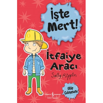 İşte Mert - İtfaiye Aracı