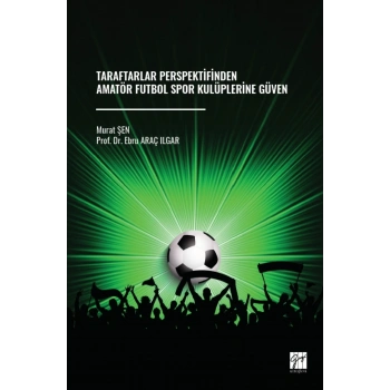 Taraftarlar Perspektifinden Amatör Futbol Spor Kulüplerine Güven