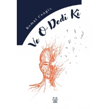 Ve O Dedi Ki