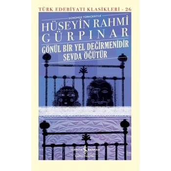 Gönül Bir Yel Değirmenidir Sevda Öğütür (Ciltli)