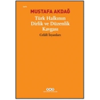 Türk Halkının Dirlik ve Düzenlik Kavgası