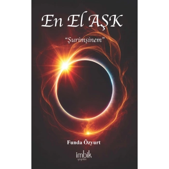 En El Aşk “Şurimşinem”