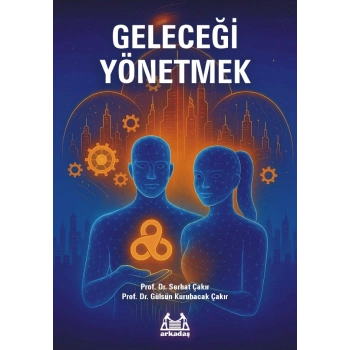 Geleceği Yönetmek