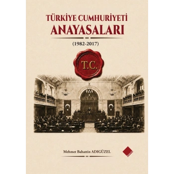 Türkiye Cumhuriyeti Anayasaları (1982-2017)