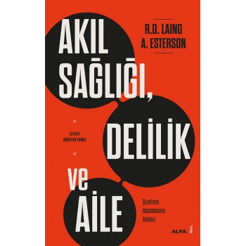 Akıl Sağlığı, Delilik ve Aile