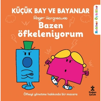 Küçük Bay ve Bayanlar Rehber Öyküler - Bazen Öfkeleniyorum