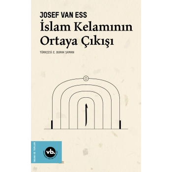 İslam Kelamının Ortaya Çıkışı