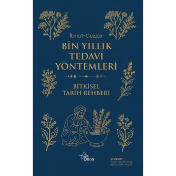 Bin Yıllık Tedavi Yöntemleri - Bitkisel Tarih Rehberi