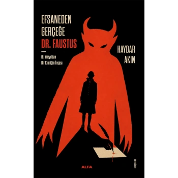 Efsaneden Gerçeğe Dr. Faustus
