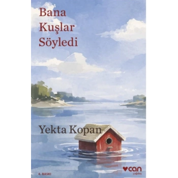 Bana Kuşlar Söyledi