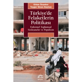 Türkiyede Felaketlerin Politikası