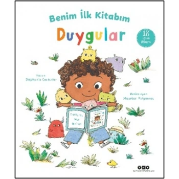 Benim İlk Kitabım - Duygular - Ciltli