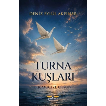 Turna Kuşları - Bir Mucize Olsun