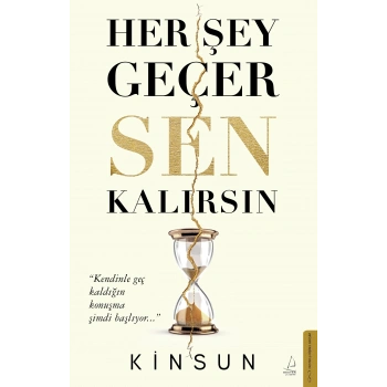 Her Şey Geçer Sen Kalırsın