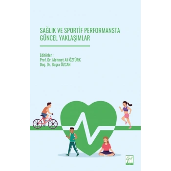 Sağlık Ve Sportif Performansta Güncel Yaklaşımlar