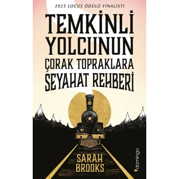 Temkinli Yolcunun Çorak Topraklara Seyahat Rehberi