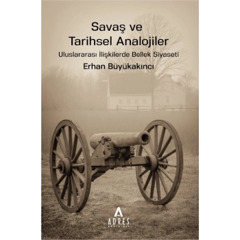 Savaş ve Tarihsel Analojiler