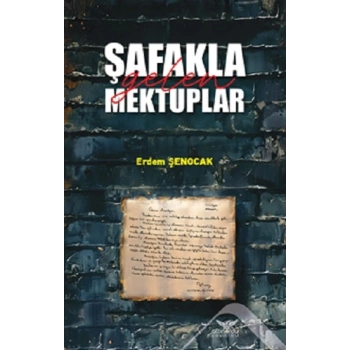 Şafakla Gelen Mektuplar