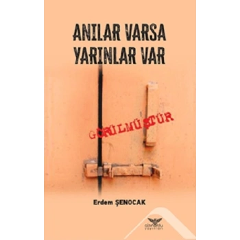 Anılar Varsa Yarınlar Var
