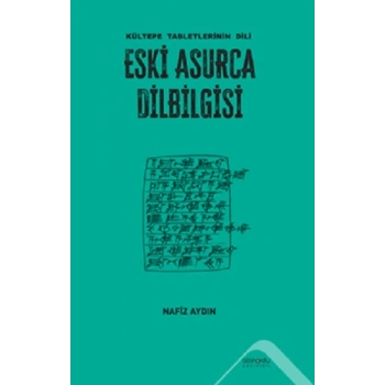 Eski Asurca Dilbilgisi Kültepe Tabletlerinin Dili