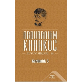 Gerdanlık 5 - Bütün Şiirleri 14
