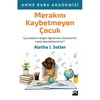 Merakını Kaybetmeyen Çocuk