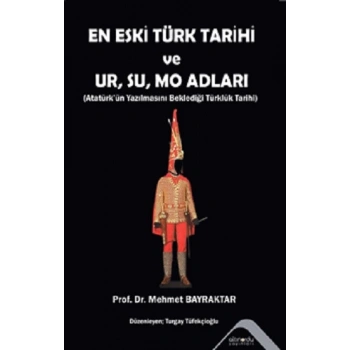 En Eski Türk Tarihi ve Ur, Su, Mo Adları