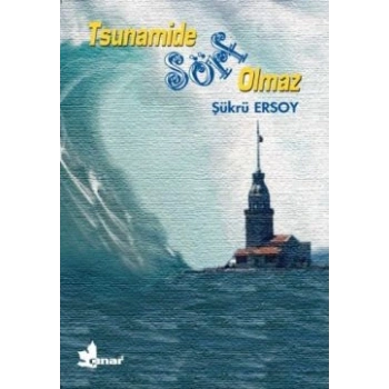 Tsunamide Sörf Olmaz