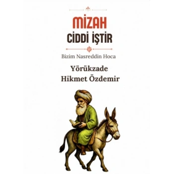 Mizah Ciddi İştir - Bizim Nasreddin Hoca