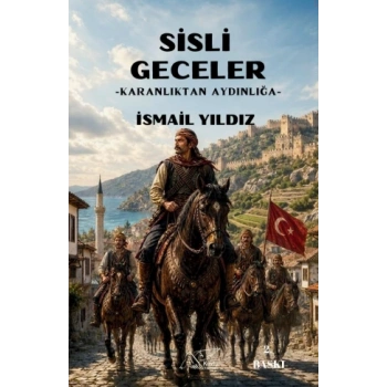 Sisli Geceler - Karanlıktan Aydınlığa
