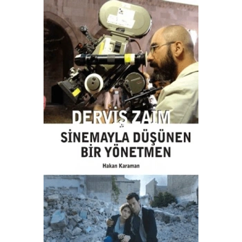Derviş Zaim - Sinemayla Düşünen Bir Yönetmen