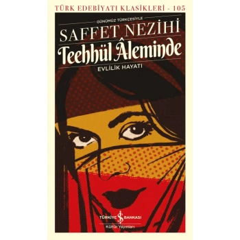 Teehhül Aleminde -Evlilik Hayatı