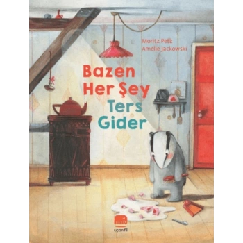 Bazen Her Şey Ters Gider