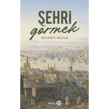 Şehri Görmek