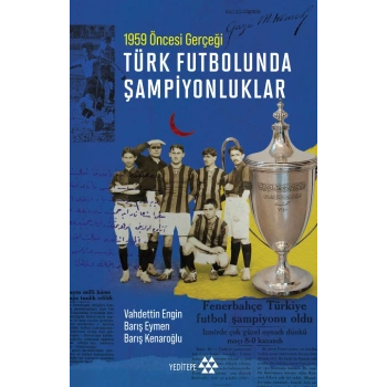 Türk Futbolunda Şampiyonluklar