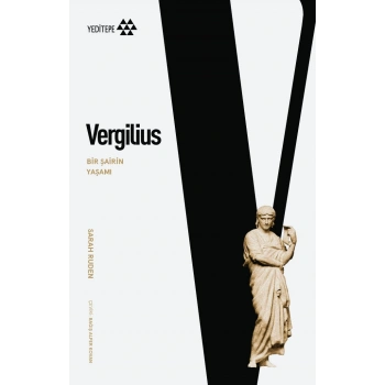 Vergilius - Bir Şairin Yaşamı