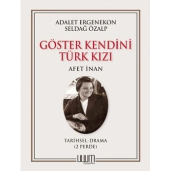 Göster Kendini Türk Kızı-Afet İnan
