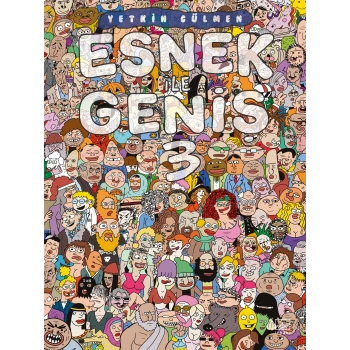 Esnek ile Geniş 3. Cilt