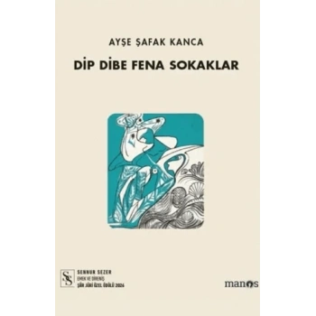Dip Dibe Fena Sokaklar